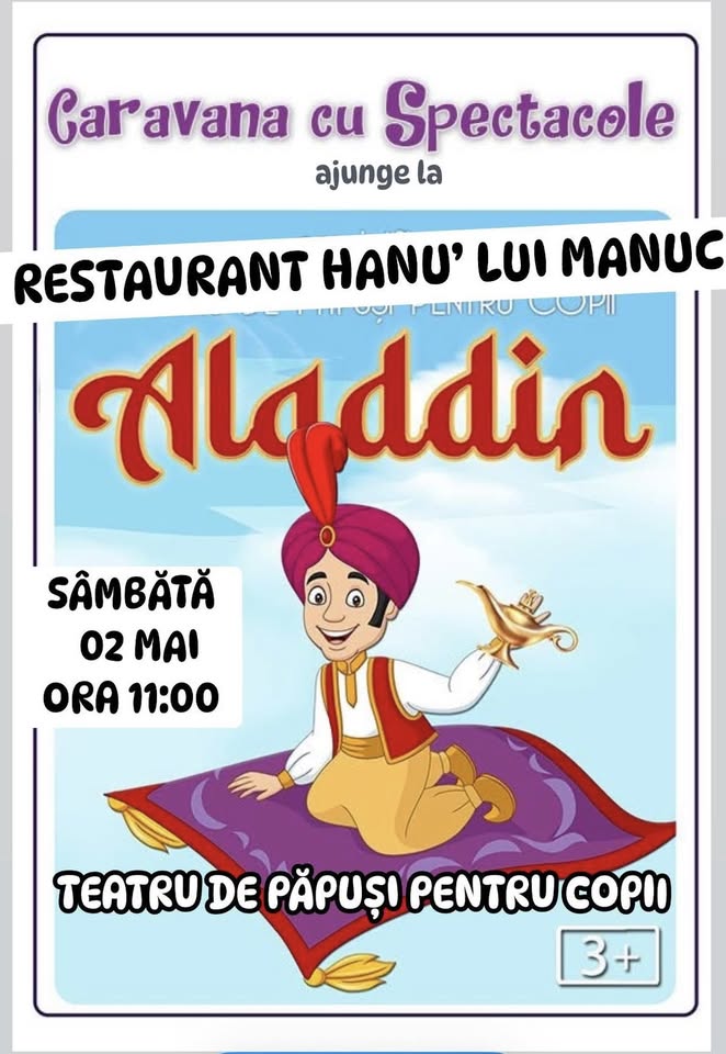 Lampa lui Aladdin – teatru pentru copii @ Restaurant Hanu’ lui Manuc
