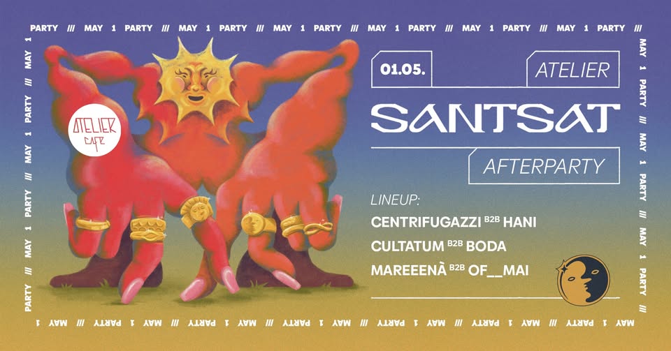 AFTERPARTY SANTSAT – Atelier