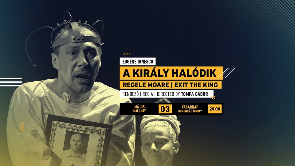 A király halódik | Regele moare | Exit the King
