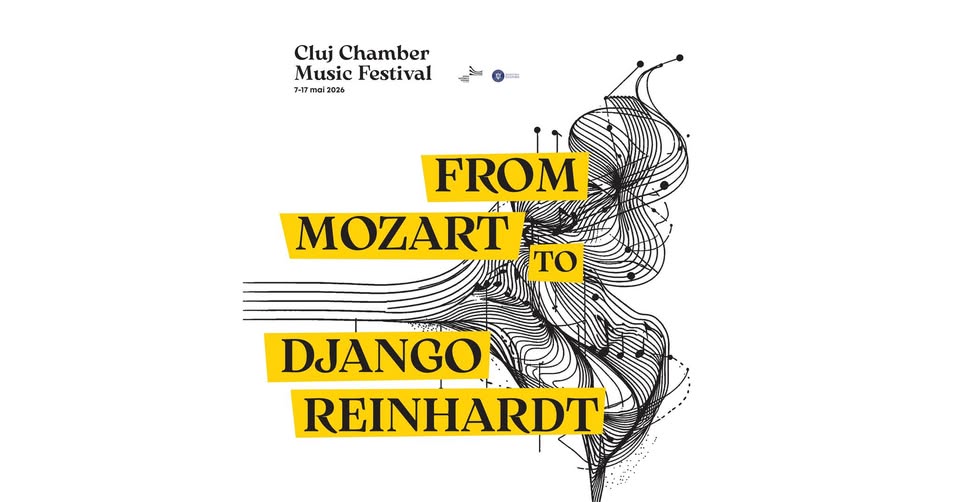 FROM MOZART TO DJANGO REINHARDT | Cluj Chamber Music Festival 2026