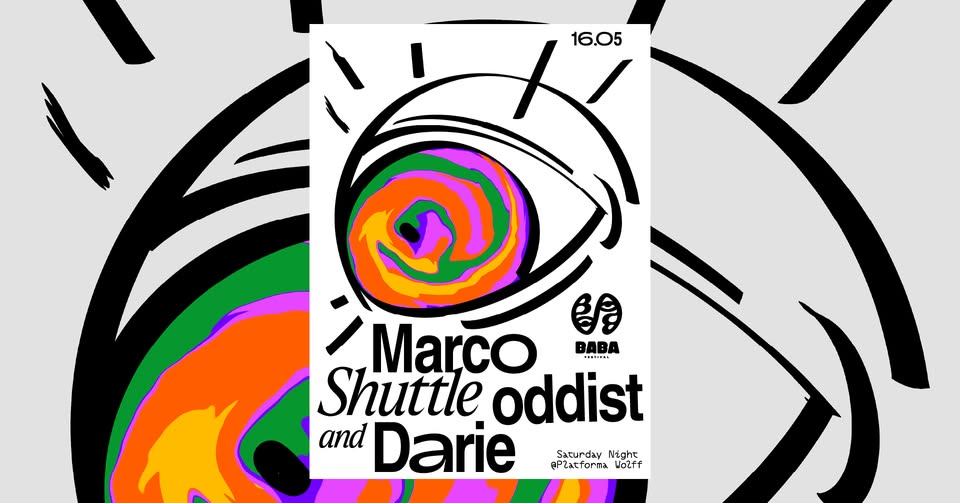 PW x Baba Festival • Marco Shuttle, oddist, Darie