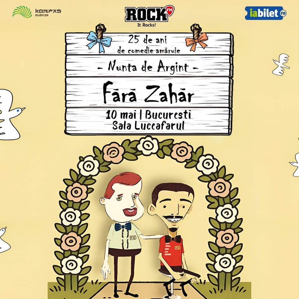 💍🎸 FĂRĂ ZAHĂR – Nunta de Argint | BUCUREȘTI
