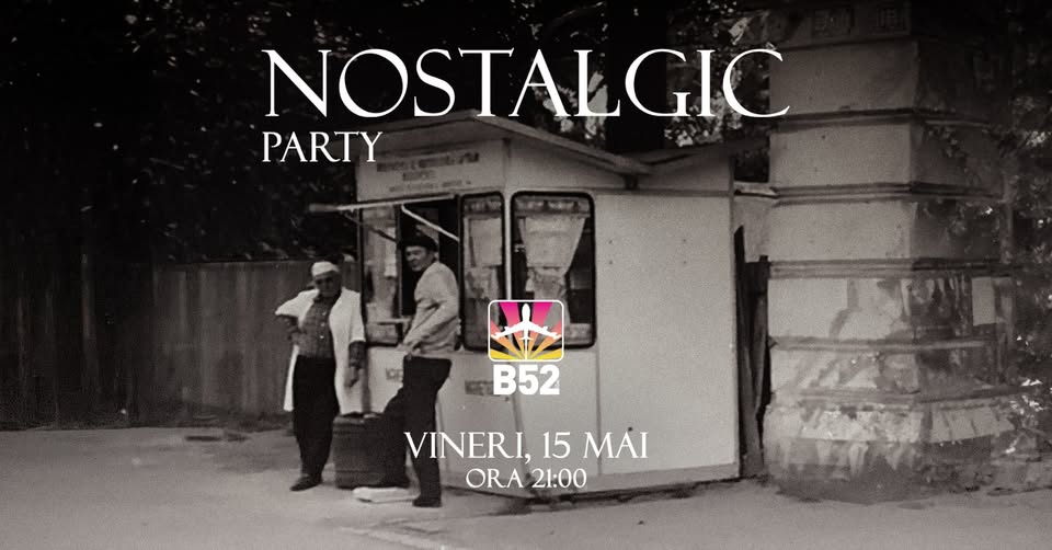 Nostalgic Party by Gabi @ B52 The Club