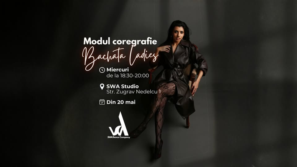 Modul coregrafie Bachata Ladies cu Sara | din 20 mai | by SWA