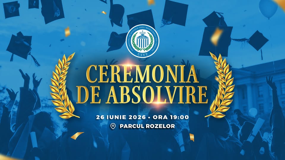 Ceremonia de Absolvire USVT – Promoția 2026