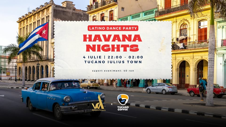 Havana Night | Latino Dance Party | 4 iulie 2026