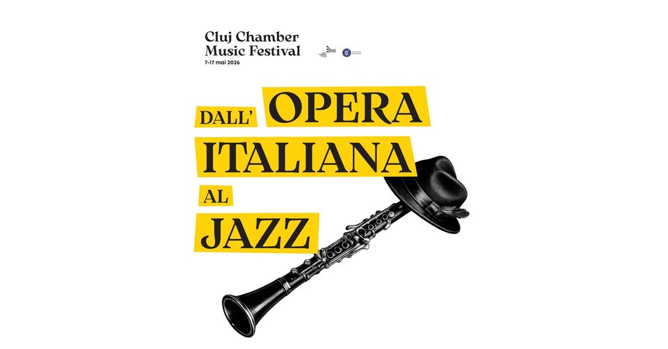 DALL’ OPERA ITALIANA AL JAZZ | Cluj Chamber Music Festival 2026