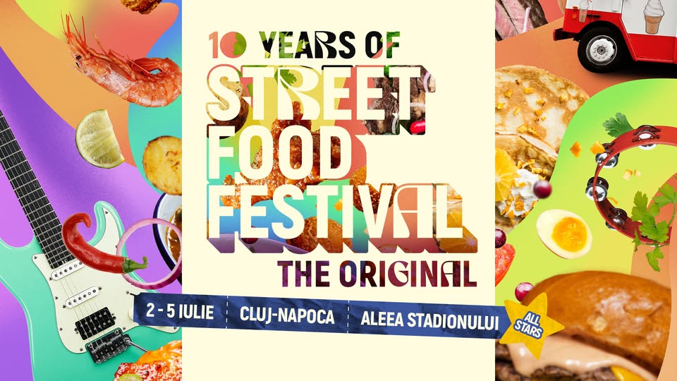 Street FOOD Festival Cluj-Napoca | All stars | 2026