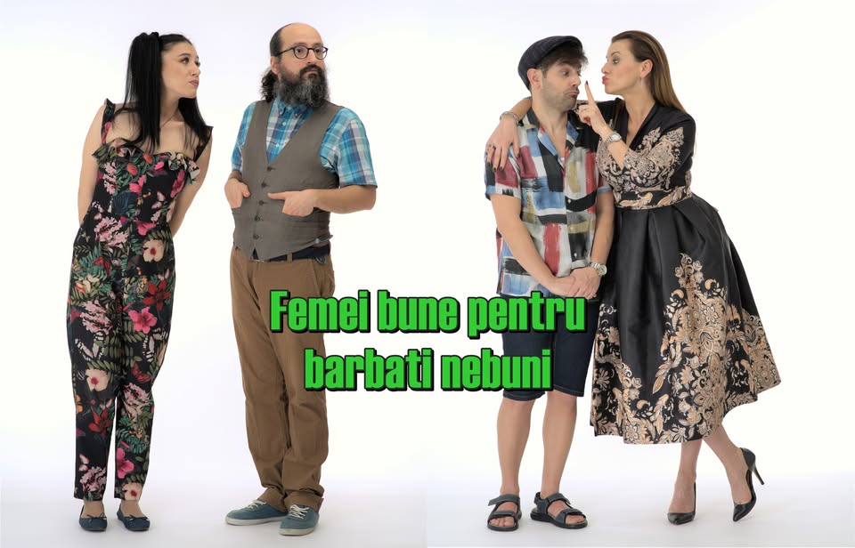 Comedie:Femei bune pentru barbati nebuni – Ploiesti