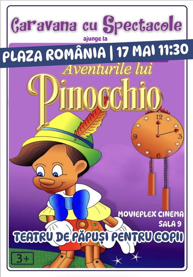 Aventurile lui Pinocchio – teatru de păpuși pentru copii @ Movieplex Cinema din Plaza România
