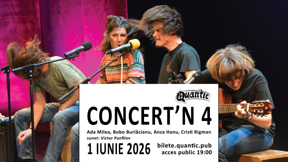 CONCERT’N 4 cu Ada Milea, Bobo Burlacianu, Anca Hanu si Cristi Rigman