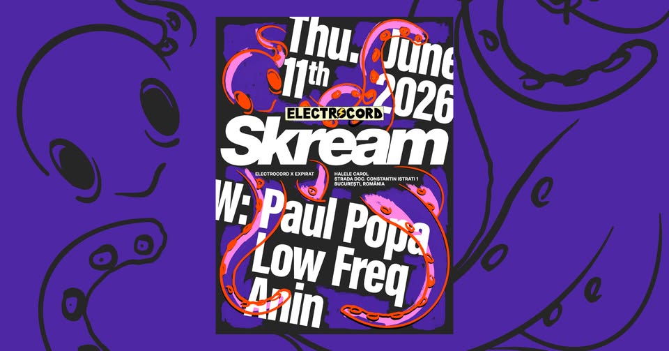 Electrocord x Expirat pres. Skream, Paul Popa, Low Freq, Anin • 11.06