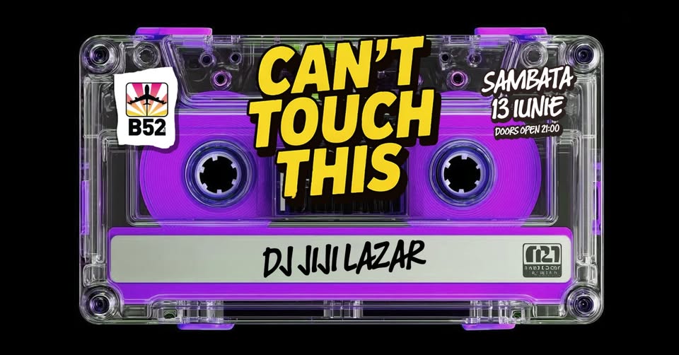 Can’t Touch This (80’s & 90’s Party) by Jiji @ B52 The Club