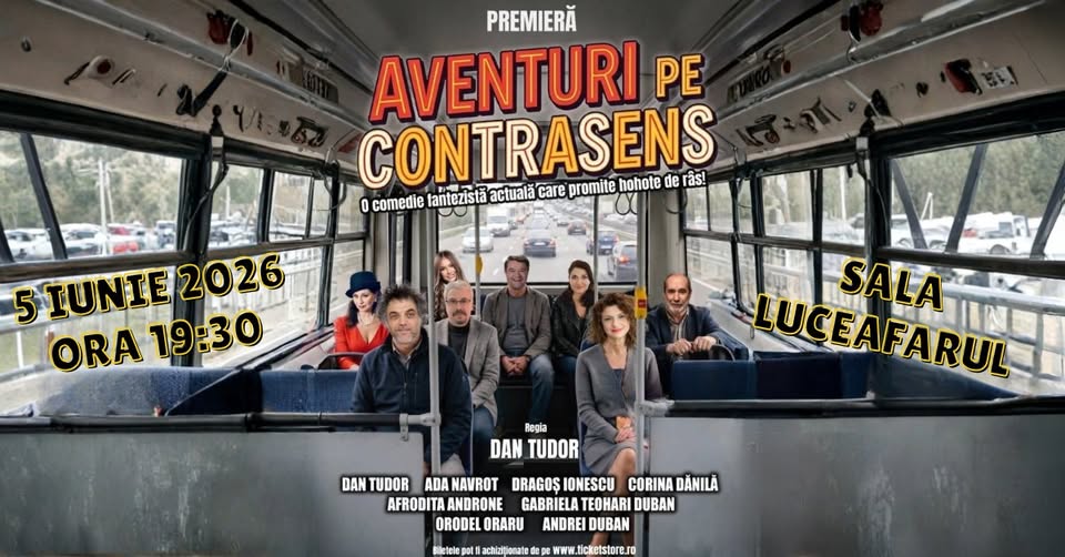 AVENTURI PE CONTRASENS – Premiera – Sala Luceafarul