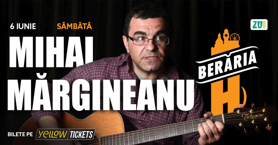 Mihai Mărgineanu în concert la Berăria H pe 6 iunie