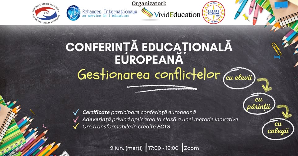 Conferință europeană online „Gestionarea conflictelor în școală (cu elevii, părinții, colegii)”