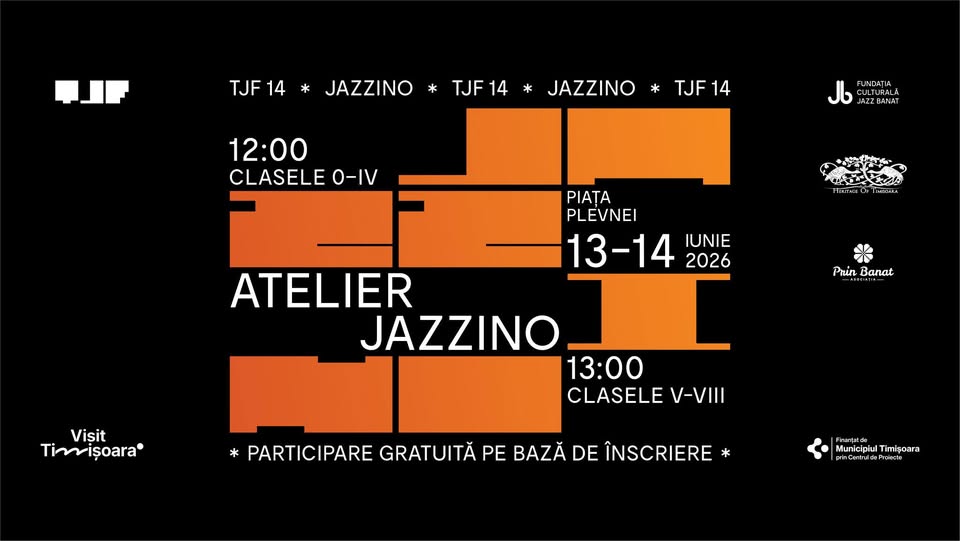 Timișoara Jazz Festival 14 ✲ Atelier JAZZINO ✲ 13-14 iunie