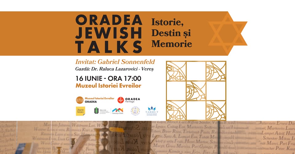 Oradea Jewish Talks:  Istorie, Destin și Memorie