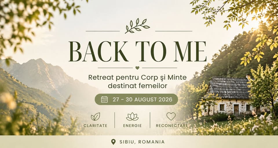 Back to Me Retreat | 4 zile pentru reconectare