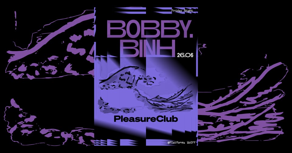 PW x Pleasure Club • Binh, Bobby.
