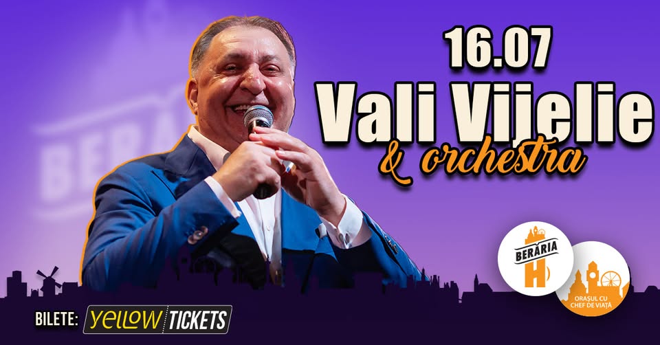 Vali Vijelie și orchestra // concert la Berăria H // 16 iulie