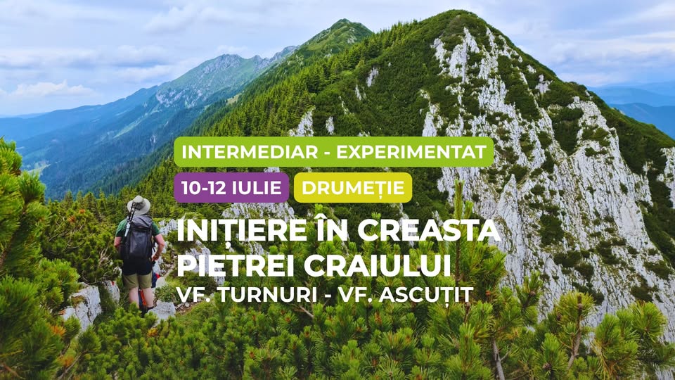 Drumeție intermediar – experimentat: Inițiere în Creasta Pietrei Craiului, Vf. Turnuri – Vf. Ascuțit