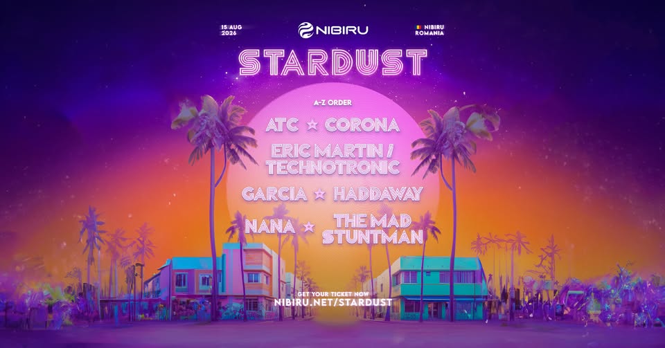 STARDUST Festival | 15 August | Nibiru, Romania