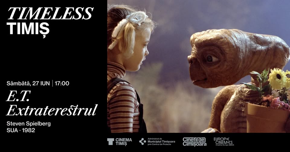 E.T. EXTRATERESTRUL la Timeless Timiș