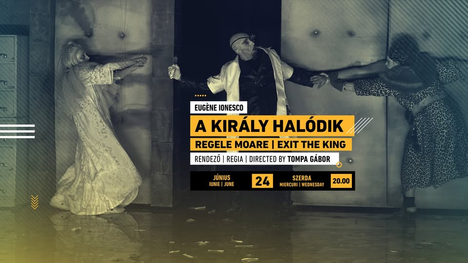 A király halódik | Regele moare | Exit the King