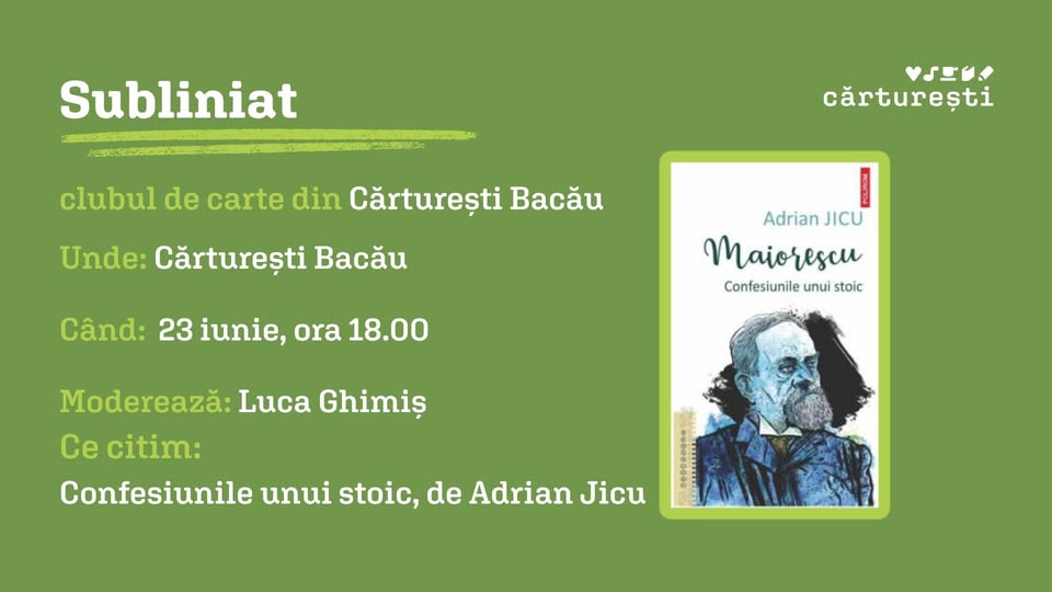 Subliniat | iunie | Maiorescu. Confesiunile unui stoic, de Adrian Jicu