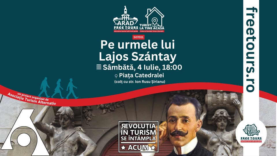 Arad Free Tours – Turist la tine casă – S07E01 – Pe urmele lui Lajos Szántay