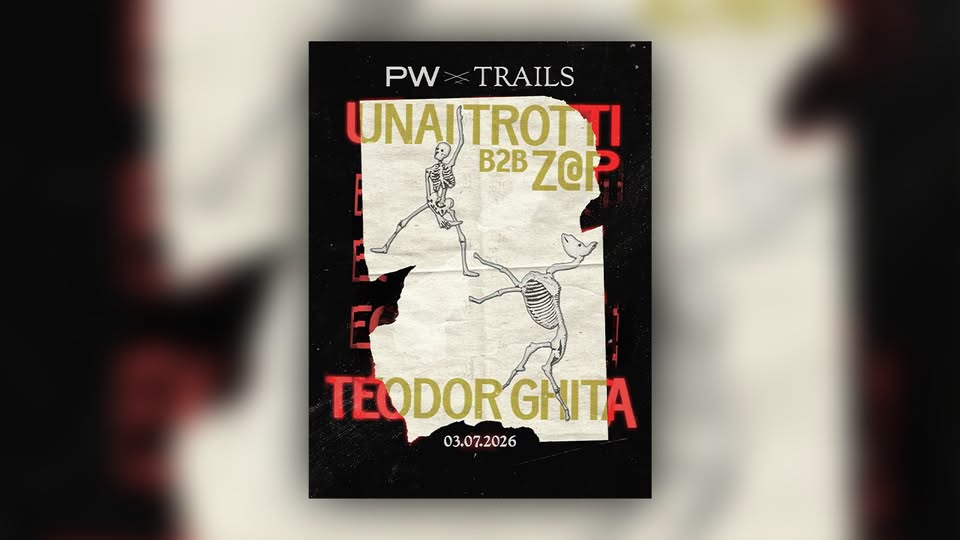 PW x TRAILS • Unai Trotti b2b Z@p, Teodor Ghiță