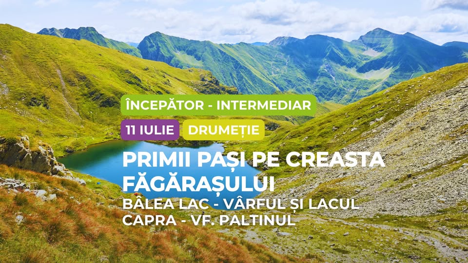 Drumeție începător – intermediar: Primii pași pe Creasta Făgărașului, Bâlea Lac – Vârful și Lacul Ca