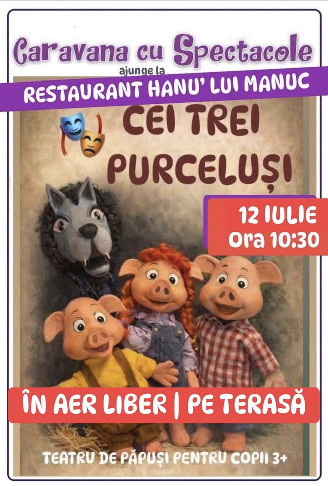 PE TERASA | Cei trei purceluși – teatru de păpuși pentru copii @ Restaurant Hanu’ lui Manuc