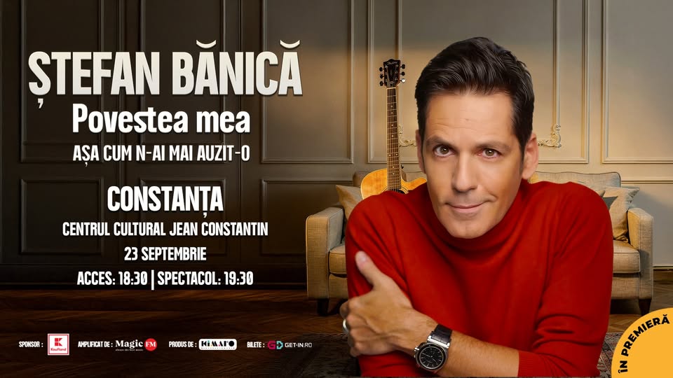 Ștefan Bănică – Povestea mea (În premieră) – CONSTANȚA