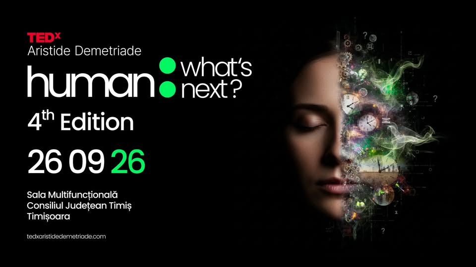 TEDxAristide Demetriade – Human: what’s next?!