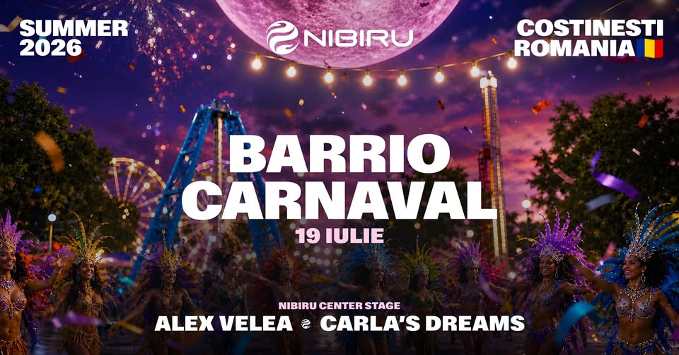 Alex Velea, Carla’s Dreams | Center Stage, Nibiru | 19 iulie