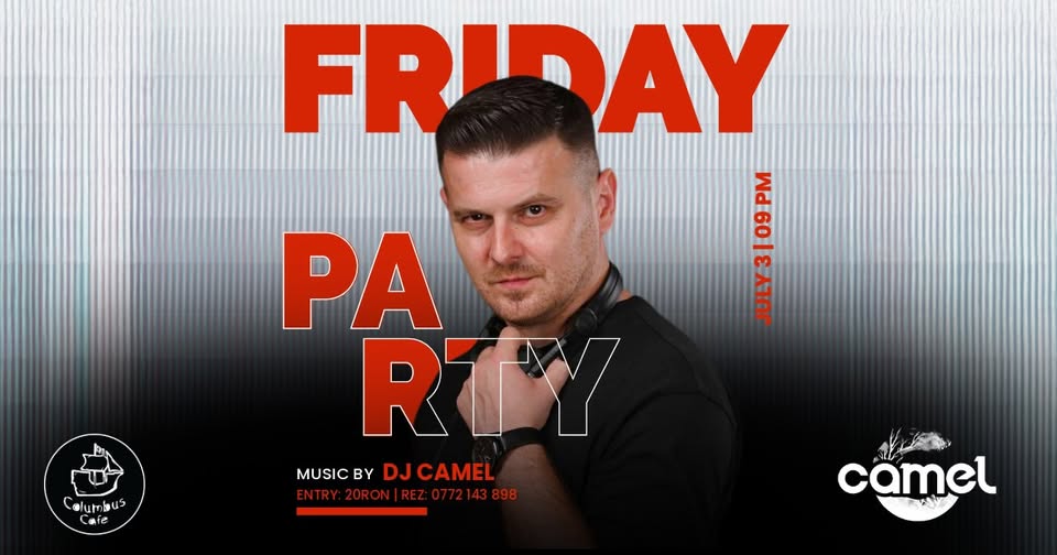 Friday Party by Camel at Columbus Cafe Oradea
