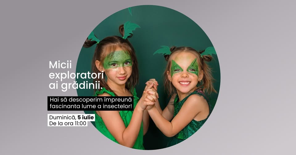 Micii exploratori ai grădinii