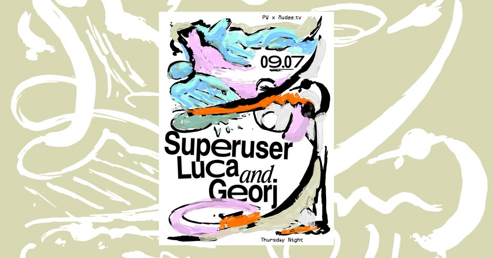 PW x Mudee TV • Superuser, Luca, Georj