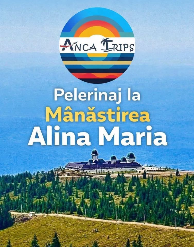 Pelerinaj la Mănăstirea Alina Maria
