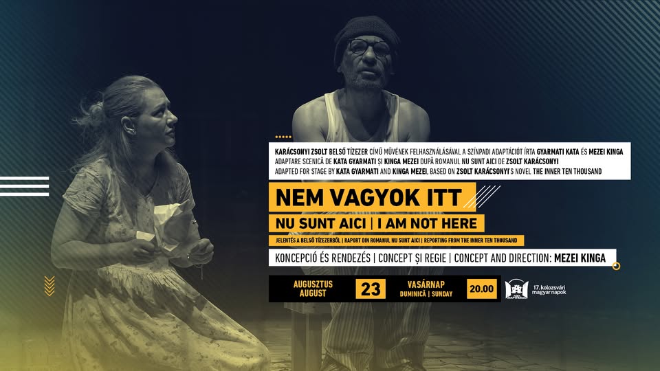 Nem vagyok itt | Nu sunt aici | I Am not Here • 17. Kolozsvári Magyar Napok