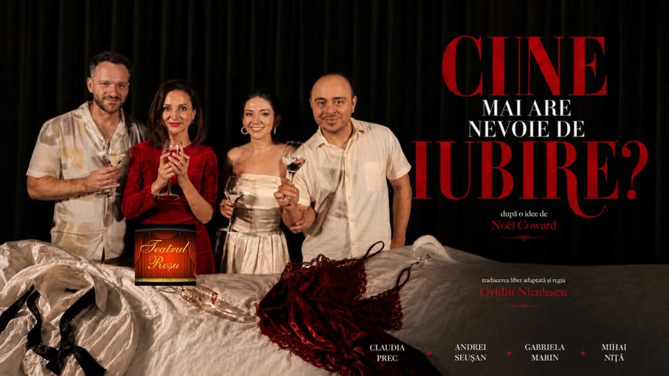 Nou: comedie/teatru „Cine mai are nevoie de iubire?”