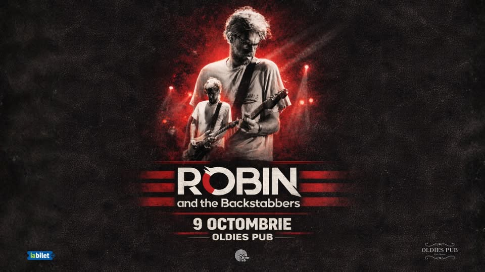 Robin and The Backstabbers • Sibiu • Oldies • 9 octombrie