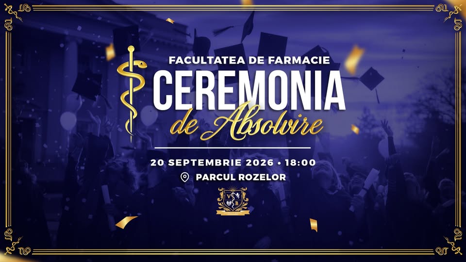 Ceremonia de Absolvire – Facultatea de Farmacie | UMFVBT @2026