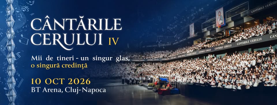 Cântările Cerului 2026 – 10.Oct.2026 – BT Arena – Cluj-Napoca