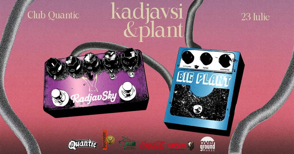 Kadjavsi & Plant | Quantic 23.07.2026