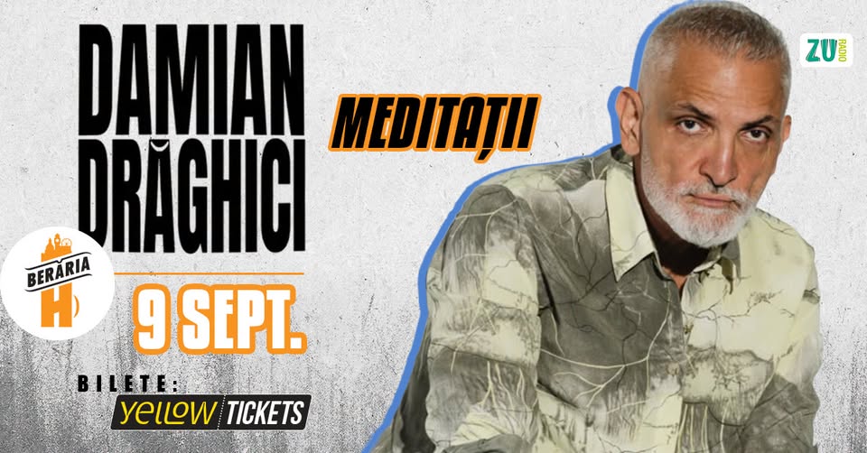 Damian Drăghici – Meditații | 9 septembrie la Berăria H