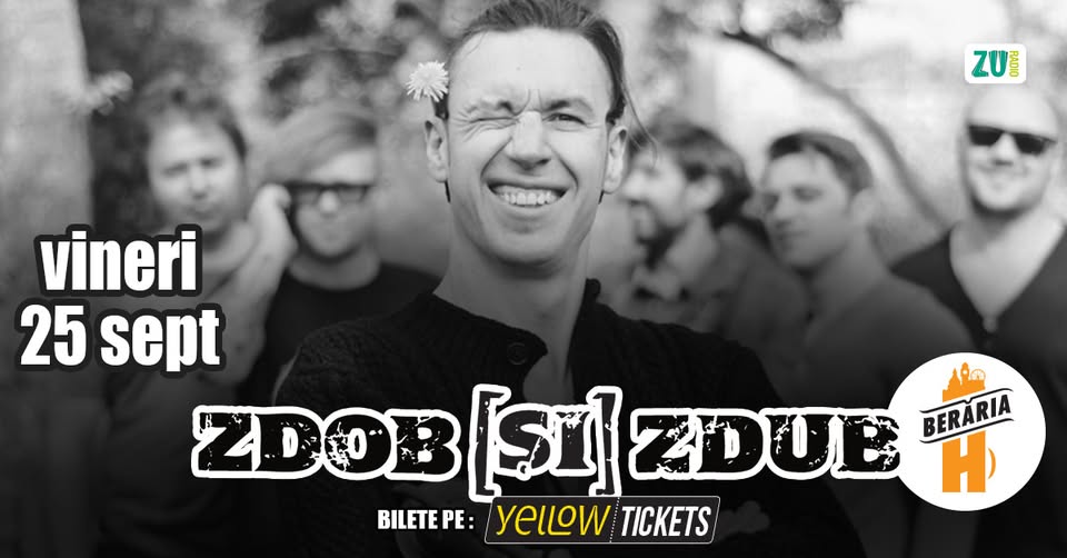 Zdob și Zdub în concert la Berăria H | 29 septembrie 2026 | Bilete 50% OFF