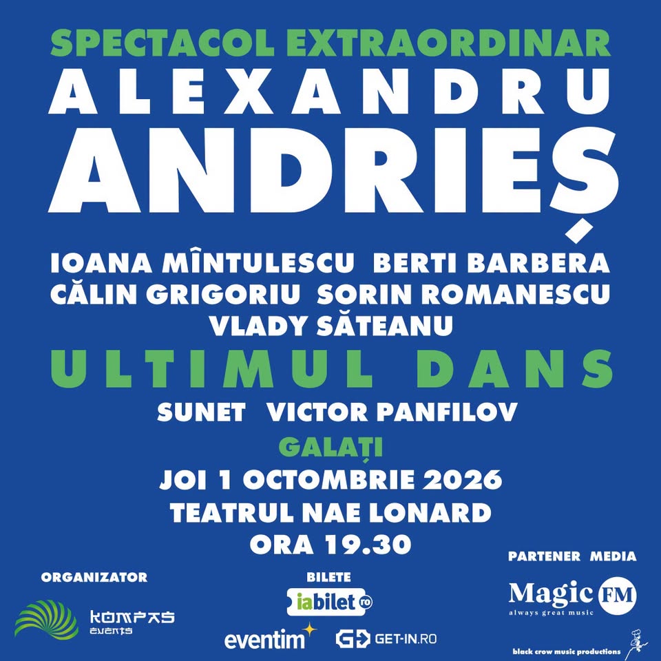 Alexandru Andrieș revine pe scenă în toamna anului 2026 cu „ULTIMUL DANS” – Galați